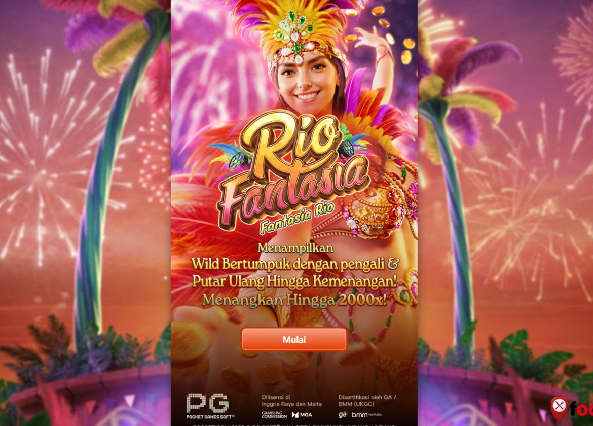 Rio Fantasia di Slot Deposit Dana Bikin Joget Cuan Melimpah